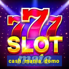 cash mania demo live bet